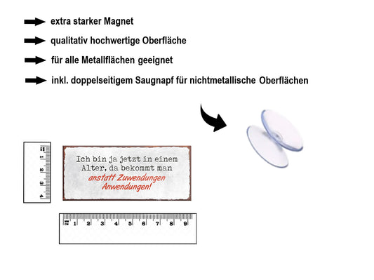Magnet ''Ich bin ja jetzt in einem Alter Zuwendung'' 9,3x4cm