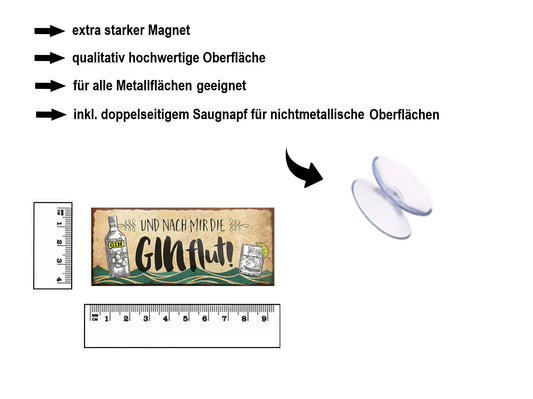 Magnet ''und nach mir die Ginflut'' 9,3x4cm