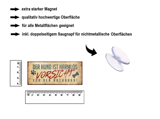 Magnet ''Der Hund ist harmlos, vorsicht vor dem Nachbar'' 9,3x4cm