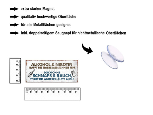 Magnet ''Alkohol und Nikotin Schnaps und Rauch'' 9,3x4cm
