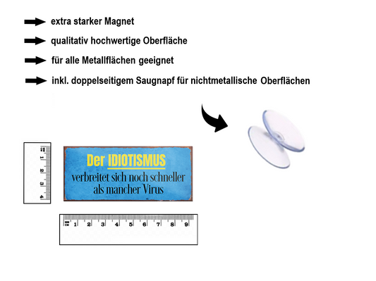 Magnet ''Der Idiotismus verbreitet sich schneller'' 9,3x4cm