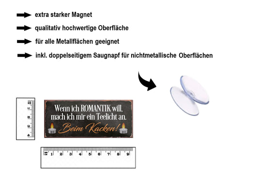 Magnet ''Wenn ich Romantik will, Teelicht beim Kacken'' 9,3x4cm
