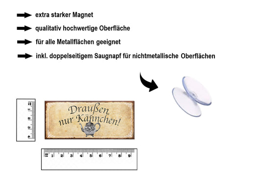 Magnet ''Draußen nur Kännchen'' 9,3x4cm