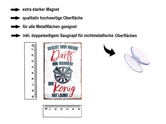 Magnet ''Reicht mir meine Darts König hat Laune'' 9x6x0,3cm