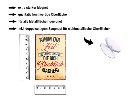 Magnet ''Nimm die Zeit für die Dinge Glücklich machen'' 9x6x0,3cm