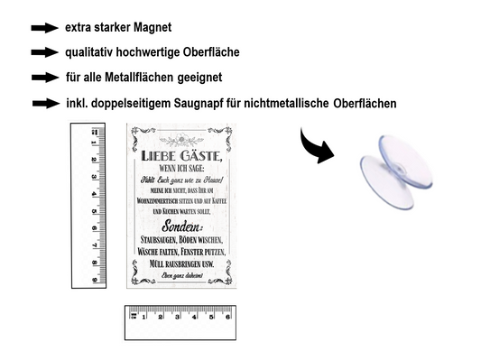 Magnet ''Liebe Gäste wenn ich sage Fühlt euch wie zu Hause'' 9x6x0,3cm