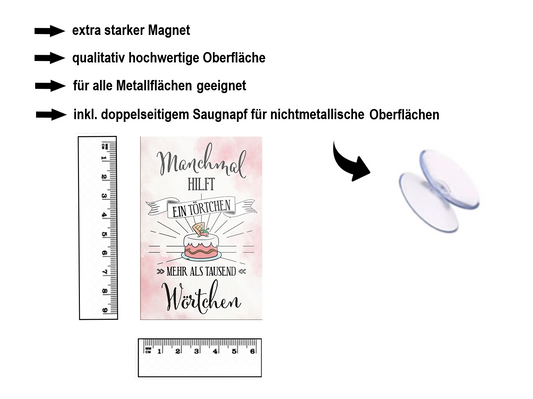 Magnet ''Manchmal hilft ein Törtchen'' 9x6x0,3cm