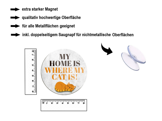 Magnet ''My home is where my cat is'' 8x8x0,3cm