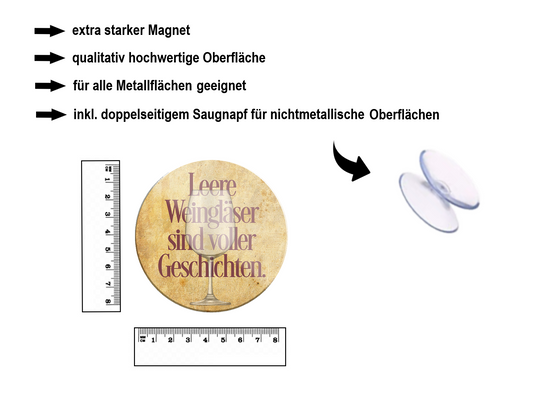 Magnet ''Empty wine glasses are full of stories'' 8x8x0.3cm