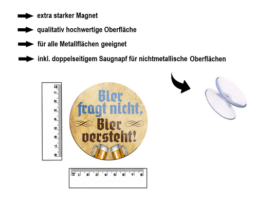Magnet ''Bier fragt nicht, Bier versteht'' 8x8x0,3cm