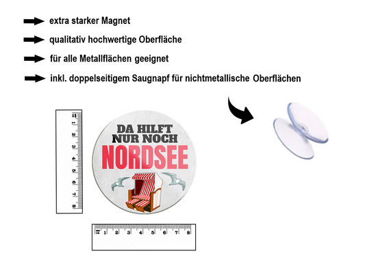 Magnet ''Da hilft nur noch Nordsee'' 8x8x0,3cm