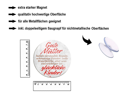 Magnet ''Gute Mütter haben verstaubte Regale Kinder'' 8x8x0,3cm