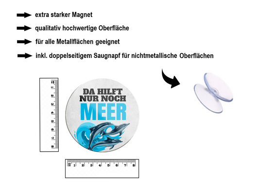 Magnet ''Da hilft nur noch Meer'' 8x8x0,3cm