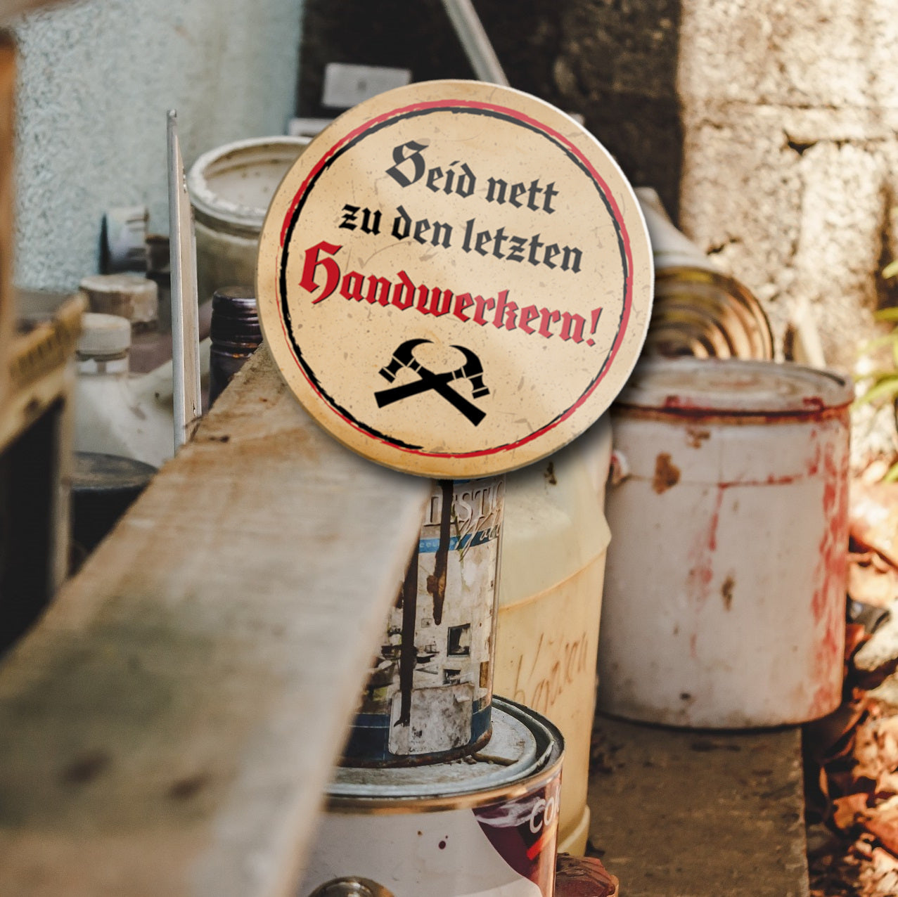 Magnet ''Seid nett zu den letzten Handwerkern'' 8x8x0,3cm