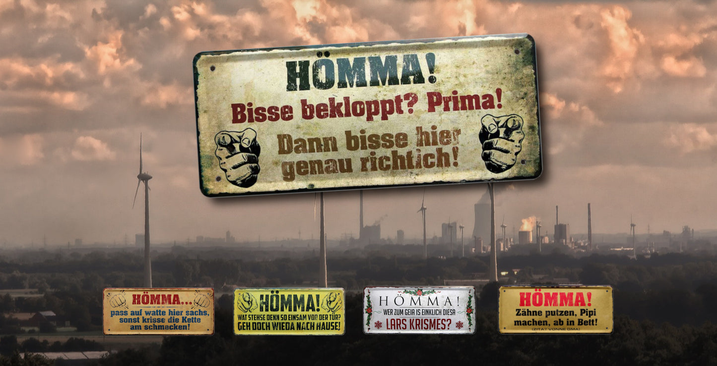 Blechschild ''Hömma Bisse Bekloppt Prima'' 28x12cm