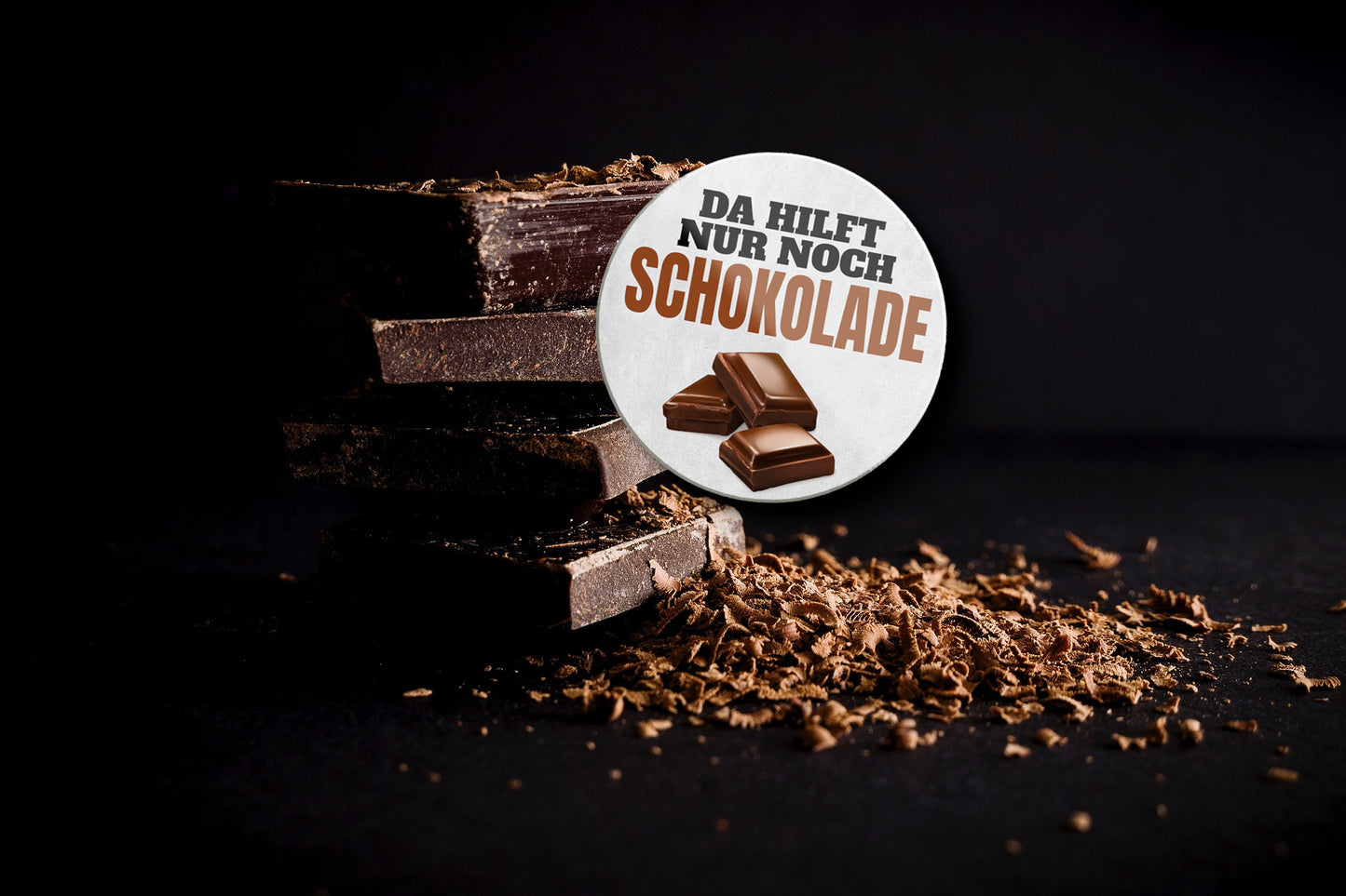 Magnet ''Da hilft nur noch Schokolade'' 8x8x0,3cm