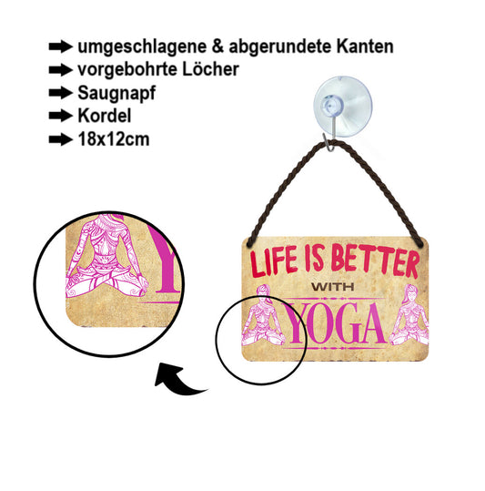 Blechschild ''Life is better Yoga'' 18x12cm