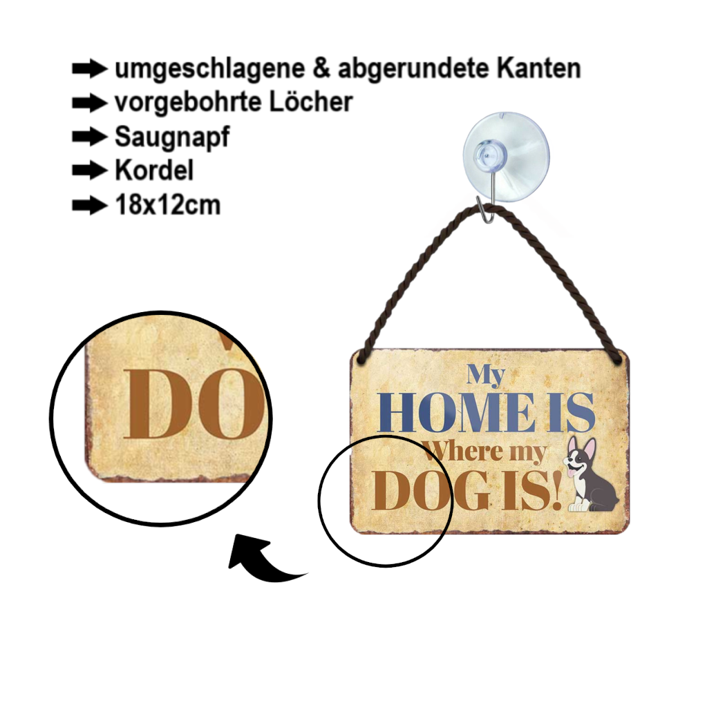 Tin sign ''my home is where my dog is'' 18x12cm