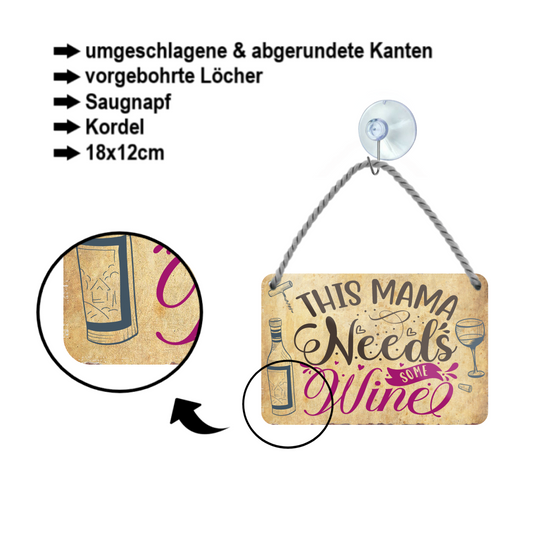 Blechschild ''This mama needs Wine'' 18x12cm
