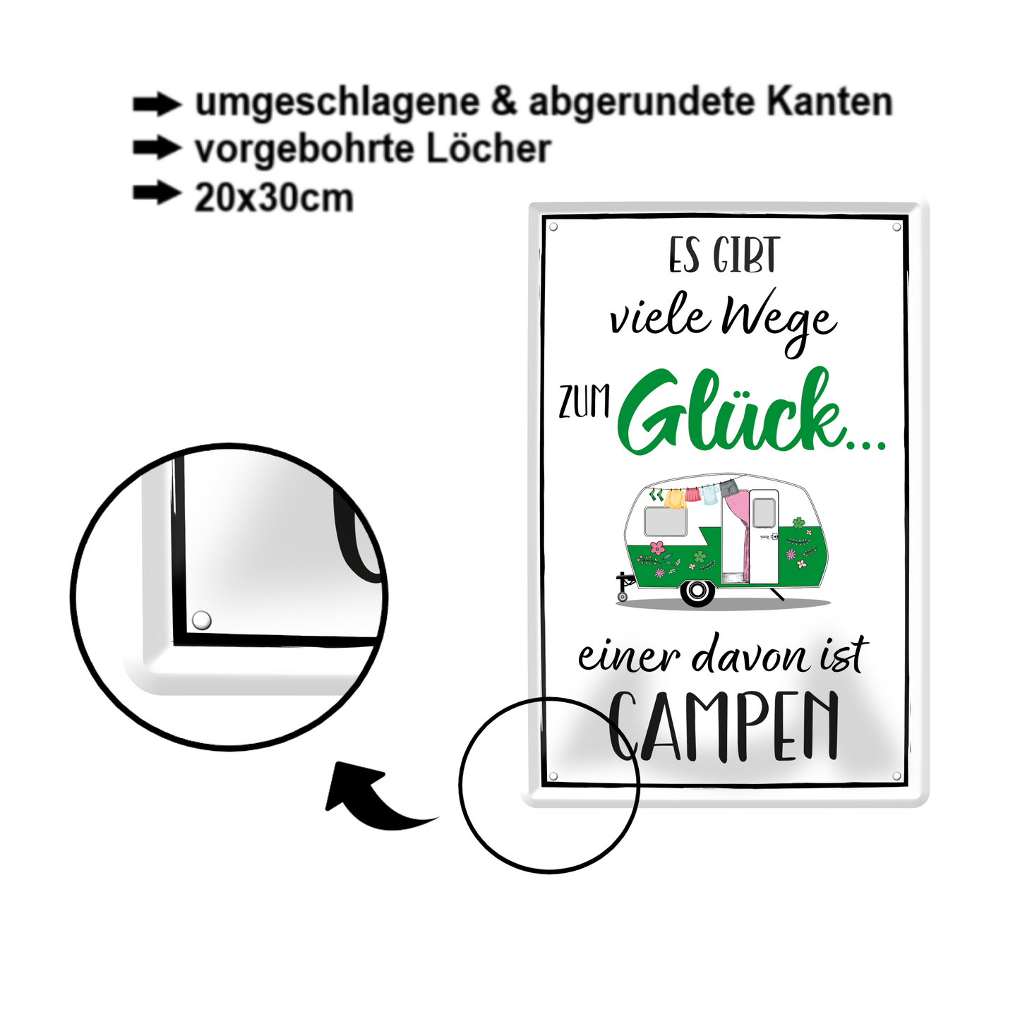Blechschild ''Es gibt viele Wege zum Glück Campen (Wohnanhänger)'' 20x30cm