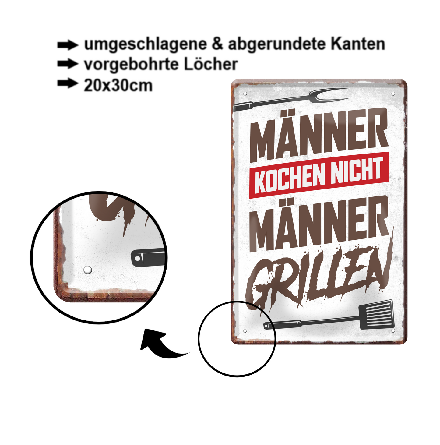 Blechschild ''Männer kochen nicht Männer grillen'' 20x30cm
