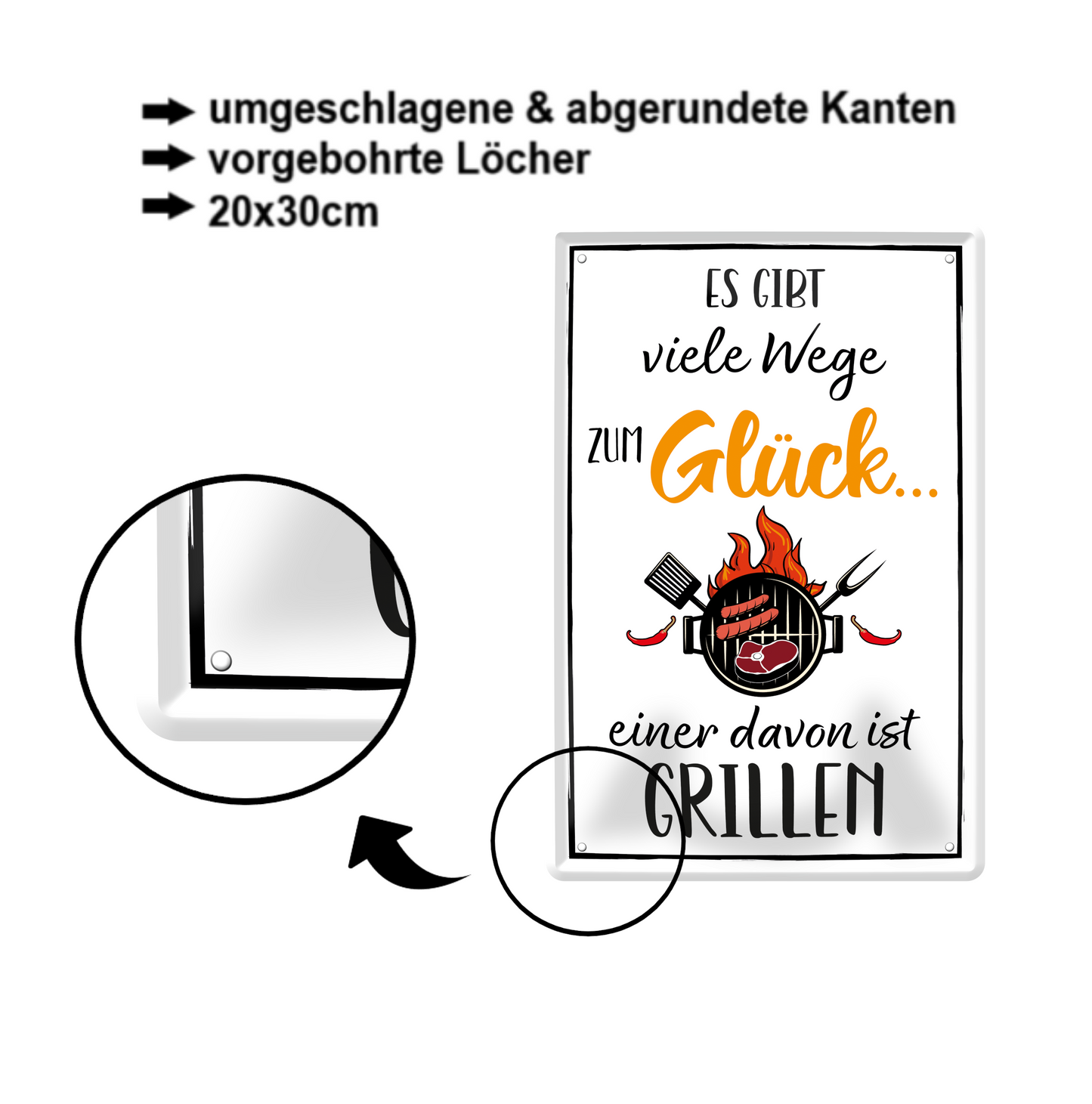 Blechschild ''Es gibt viele Wege zum Glück Grillen'' 20x30cm