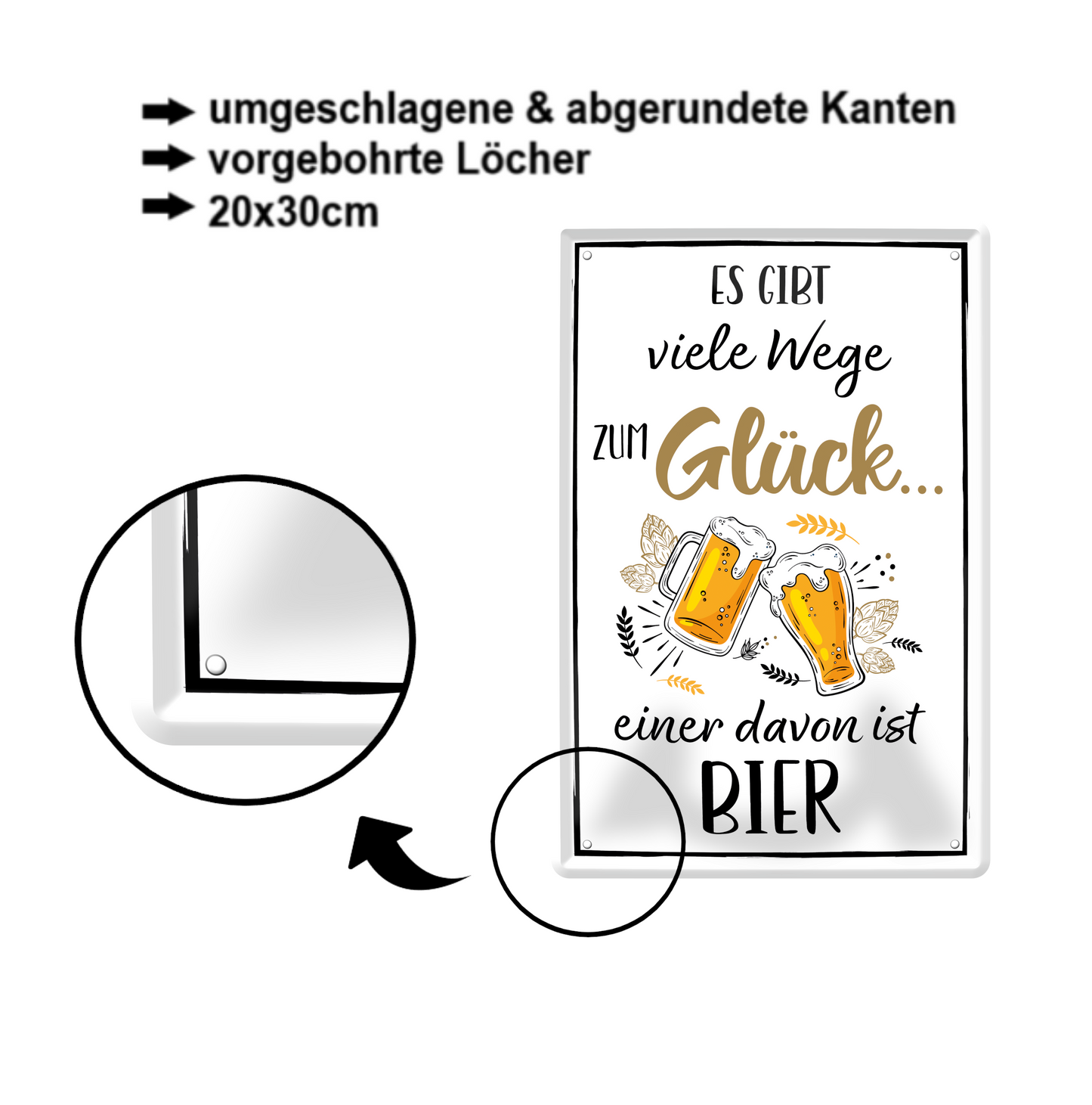 Blechschild ''Es gibt viele Wege zum Glück Bier'' 20x30cm