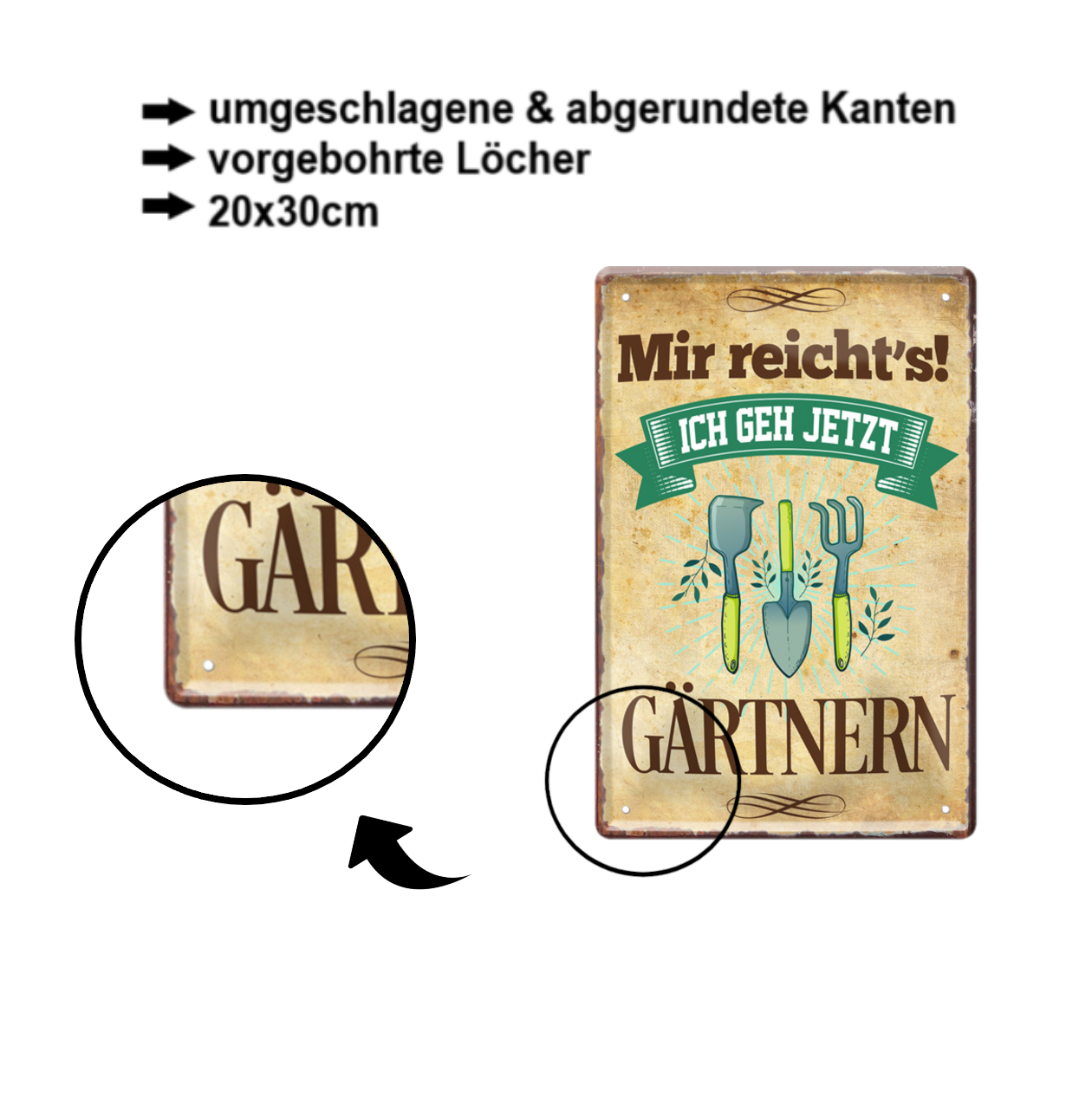 Blechschild ''Mir reicht´s! Gärtnern'' 20x30cm