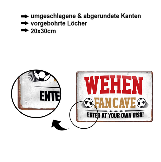 Blechschild ''Wehen Fan Cave'' 20x30cm