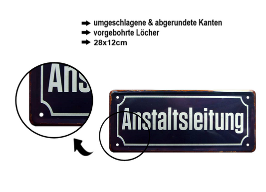 Blechschild ''Anstaltsleitung'' 28x12cm