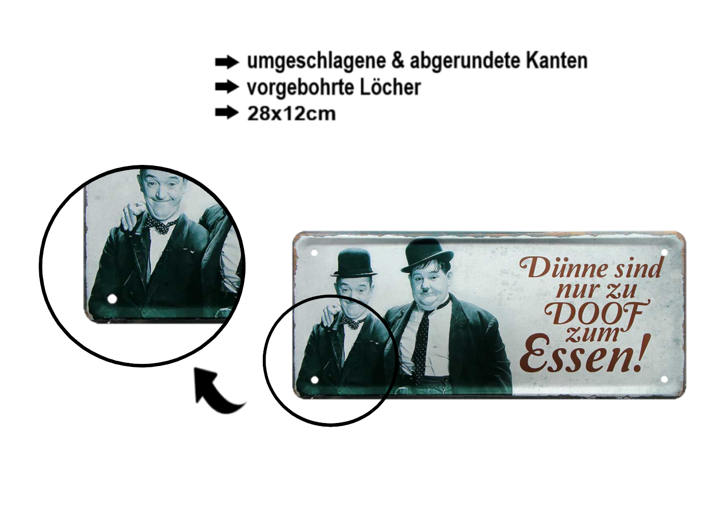 Blechschild ''Dick&Doof Dünne sind nur zu Doof zum essen'' 28x12cm