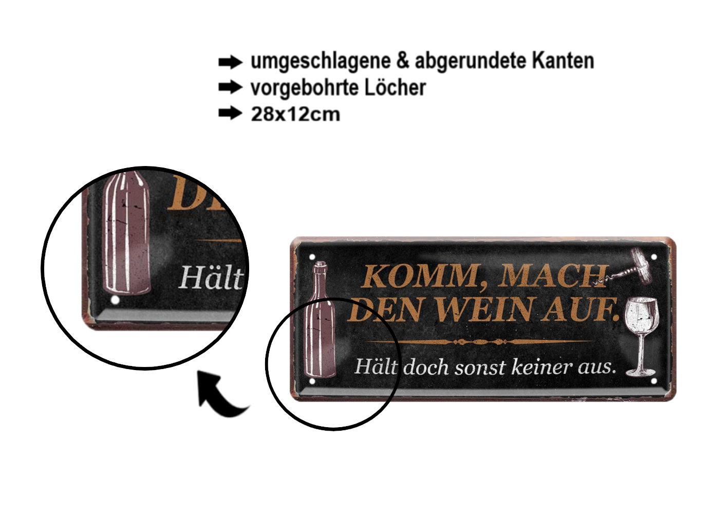 Blechschild ''Komm mach den Wein auf'' 28x12cm