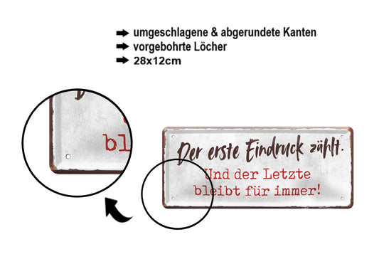 Blechschild ''Der erste Eindruck zählt'' 28x12cm