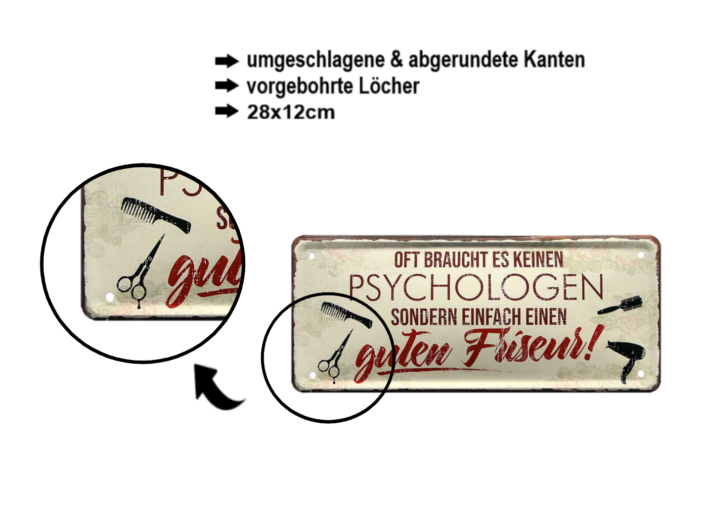 Blechschild ''Oft braucht es keine Psychologen.. guten Friseur'' 28x12cm
