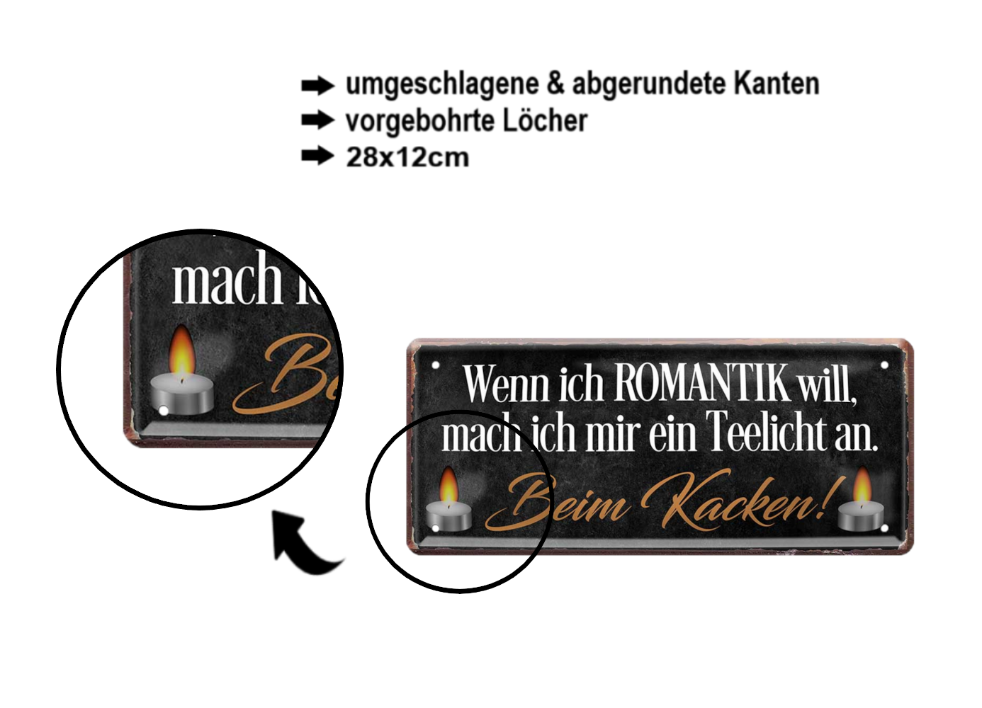 Blechschild ''Wenn ich Romantik will, mach Teelicht an. Beim Kacken'' 28x12cm
