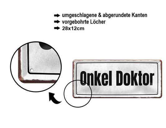 Blechschild ''Onkel Doktor'' 28x12cm