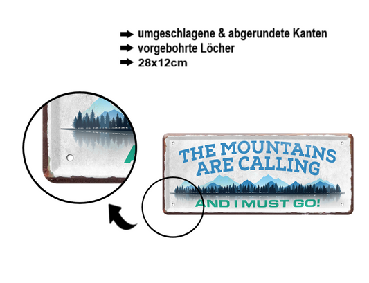 Blechschild ''The Mountains are calling'' 28x12cm
