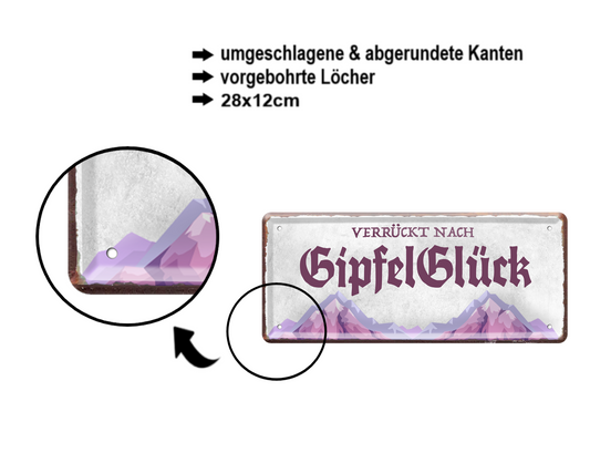 Blechschild ''Verrückt nach Gipfel Glück'' 28x12cm