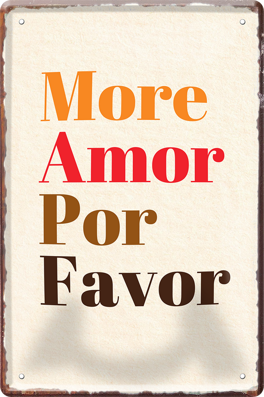 4252024251548		 ''More amor por favor'' Schilderstore24 Blechschilder sind perfekt als Geschenk zu Weihnachten, Geburtstage, Feiern, Partys, Grillabende, Namenstag, Feiertag, Mädelsabend, Hochzeit. Jederzeit stilvoll im Wohnzimmer, Partykeller, Garage, Praxis, Büro, Café, Hauseingang Sex küssen gefühle Zweideutig Romantik liebe sinnlich schnulzig romantisch pinup