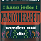 4252024251388		 ''Studieren kann jeder Physiotherapeut'' Schilderstore24 Blechschilder sind perfekt als Geschenk zu Weihnachten, Geburtstage, Feiern, Partys, Grillabende, Namenstag, Feiertag, Mädelsabend, Hochzeit. Jederzeit stilvoll im Wohnzimmer, Partykeller, Garage, Praxis, Büro, Café, Hauseingang Büro Chef Angestellter Arbeit Job Arbeitsplatz Alltag Beruf Ausbildung