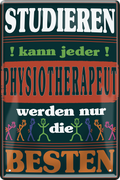 4252024251388		 ''Studieren kann jeder Physiotherapeut'' Schilderstore24 Blechschilder sind perfekt als Geschenk zu Weihnachten, Geburtstage, Feiern, Partys, Grillabende, Namenstag, Feiertag, Mädelsabend, Hochzeit. Jederzeit stilvoll im Wohnzimmer, Partykeller, Garage, Praxis, Büro, Café, Hauseingang Büro Chef Angestellter Arbeit Job Arbeitsplatz Alltag Beruf Ausbildung