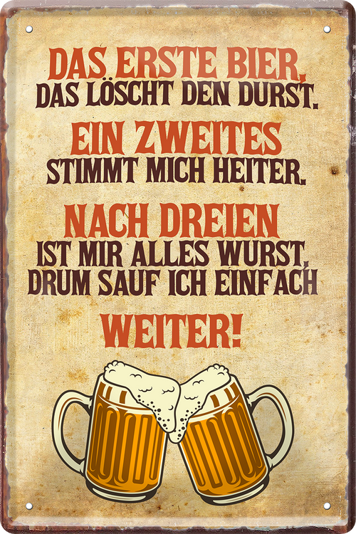 4252024244335	Schilderstore24 	 ''Das erste Bier löscht den Durst'' Schilderstore24 Blechschilder sind perfekt als Geschenk zu Weihnachten, Geburtstage, Feiern, Partys, Grillabende, Namenstag, Feiertag, Mädelsabend, Hochzeit. Jederzeit stilvoll im Wohnzimmer, Partykeller, Garage, Praxis, Büro, Café, Hauseingang Alkohol Kasten Bier Saufen Getränk Bier Alkohol schaumkrone promille hopfen
