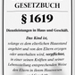 4252024243987	Schilderstore24 	 ''Bürgerliches Gesetzbuch §1619 Familie'' Schilderstore24 Blechschilder sind perfekt als Geschenk zu Weihnachten, Geburtstage, Feiern, Partys, Grillabende, Namenstag, Feiertag, Mädelsabend, Hochzeit. Jederzeit stilvoll im Wohnzimmer, Partykeller, Garage, Praxis, Büro, Café, Hauseingang Familie Zuhause Eltern Geschwister oma opa familie mama papa geschwister