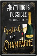 4252024243567	Schilderstore24 	 ''Anything os possible with Lipstick and Champagne''Schilderstore24 Blechschilder sind perfekt als Geschenk zu Weihnachten, Geburtstage, Feiern, Partys, Grillabende, Namenstag, Feiertag, Mädelsabend, Hochzeit. Jederzeit stilvoll im Wohnzimmer, Partykeller, Garage, Praxis, Büro, Café, Hauseingang Alkohol Cocktail Bier Sekt Getränk Bier Alkohol schnaps promille tequila   