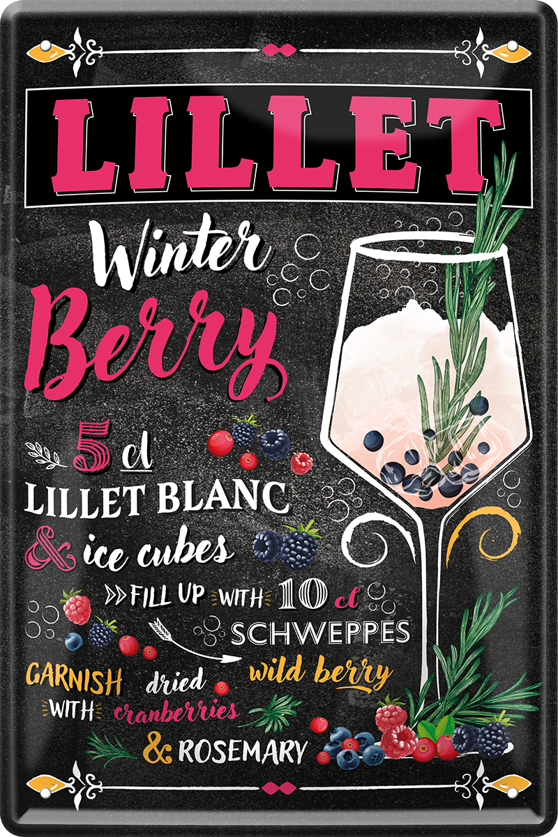 4252024243819	Schilderstore24 	 ''Lillet Winter Berry'' Schilderstore24 Blechschilder sind perfekt als Geschenk zu Weihnachten, Geburtstage, Feiern, Partys, Grillabende, Namenstag, Feiertag, Mädelsabend, Hochzeit. Jederzeit stilvoll im Wohnzimmer, Partykeller, Garage, Praxis, Büro, Café, Hauseingang Alkohol Cocktail Likör Sekt Getränk Alkohol promille schnaps saufen cocktails