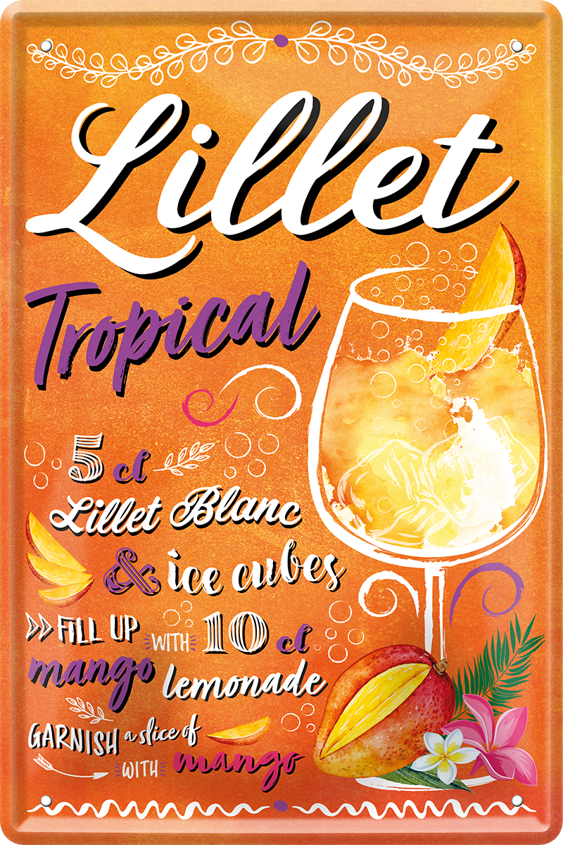 4252024243796	Schilderstore24 	 ''Lillet Tropical'' Schilderstore24 Blechschilder sind perfekt als Geschenk zu Weihnachten, Geburtstage, Feiern, Partys, Grillabende, Namenstag, Feiertag, Mädelsabend, Hochzeit. Jederzeit stilvoll im Wohnzimmer, Partykeller, Garage, Praxis, Büro, Café, Hauseingang Alkohol Cocktail Likör Sekt Getränk Alkohol promille schnaps saufen cocktails