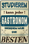 4252024243888	Schilderstore24 	 ''Studieren kann jeder Gastronom'' Schilderstore24 Blechschilder sind perfekt als Geschenk zu Weihnachten, Geburtstage, Feiern, Partys, Grillabende, Namenstag, Feiertag, Mädelsabend, Hochzeit. Jederzeit stilvoll im Wohnzimmer, Partykeller, Garage, Praxis, Büro, Café, Hauseingang Lebensmittel Kaffee Kuchen Tee Grill crepes teigware süßigkeit essen grill wurst