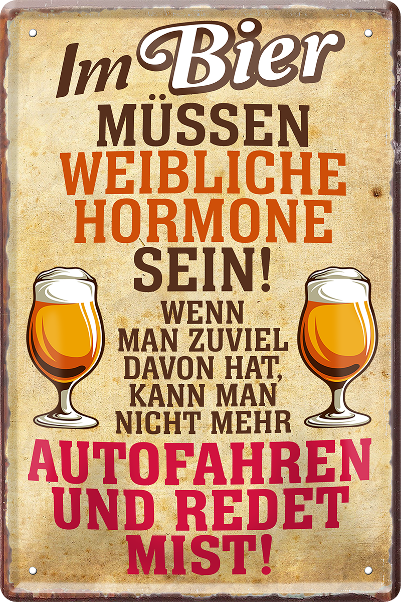 4252024249798		 ''Im Bier weibliche Hormone redet mist'' Schilderstore24 Blechschilder sind perfekt als Geschenk zu Weihnachten, Geburtstage, Feiern, Partys, Grillabende, Namenstag, Feiertag, Mädelsabend, Hochzeit. Jederzeit stilvoll im Wohnzimmer, Partykeller, Garage, Praxis, Büro, Café, Hauseingang Alkohol Kasten Bier Saufen Getränk Bier Alkohol schaumkrone promille hopfen