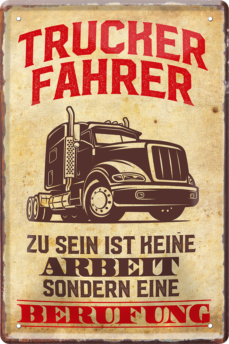 4252024250046		 ''Trucker Fahrer ist keine Arbeit Berufung'' Schilderstore24 Blechschilder sind perfekt als Geschenk zu Weihnachten, Geburtstage, Feiern, Partys, Grillabende, Namenstag, Feiertag, Mädelsabend, Hochzeit. Jederzeit stilvoll im Wohnzimmer, Partykeller, Garage, Praxis, Büro, Café, Hauseingang Mechaniker Auto Motorrad Werkstatt auto lkw trucker tüfteln schrauber