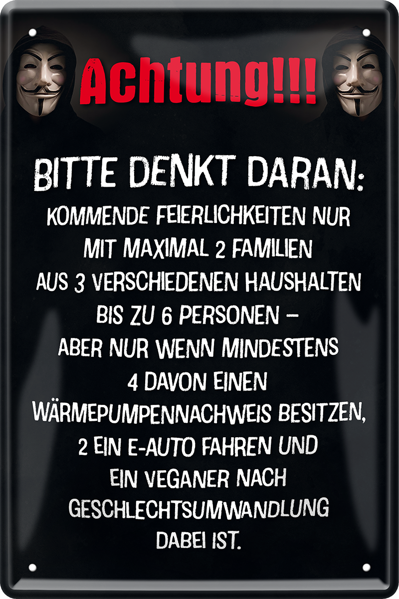 4252024250022		 ''Achtung. Feiern nur 2 Personen mit Wärmepumpe'' Schilderstore24 Blechschilder sind perfekt als Geschenk zu Weihnachten, Geburtstage, Feiern, Partys, Grillabende, Namenstag, Feiertag, Mädelsabend, Hochzeit. Jederzeit stilvoll im Wohnzimmer, Partykeller, Garage, Praxis, Büro, Café, Hauseingang politik regierung fachkräfte ironsich kanzler job Politiker Kabinett Chef Regierung